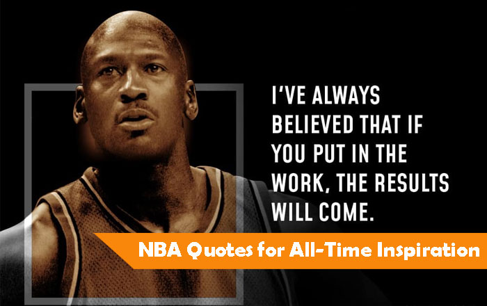 31 Nba Quotes For That Motivate You To Be Your Best